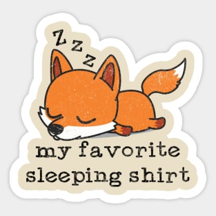 My favorite Sleeping Shirt Sticker